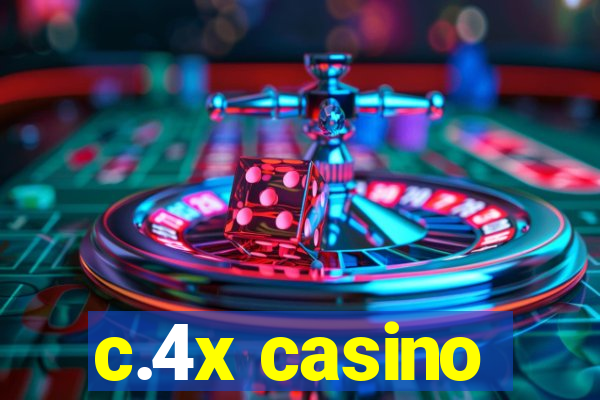 c.4x casino